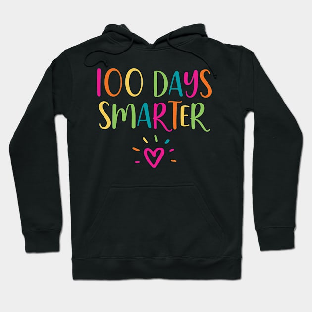 100 Days Smarter Teacher Student 100th Day Of School Hoodie by BramCrye